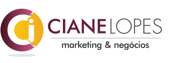 Ciane Lopes - Marketing & Negócios